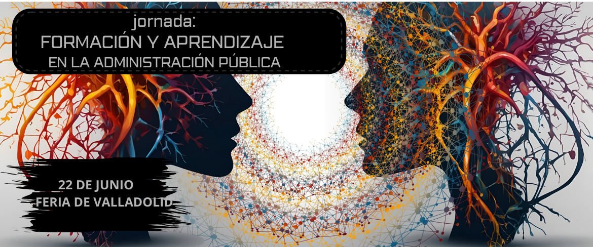 jornada de formación y aprendizaje en la administración pública - 22 de junio feria de valladolid